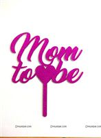 Mom to be Cake Topper Pink