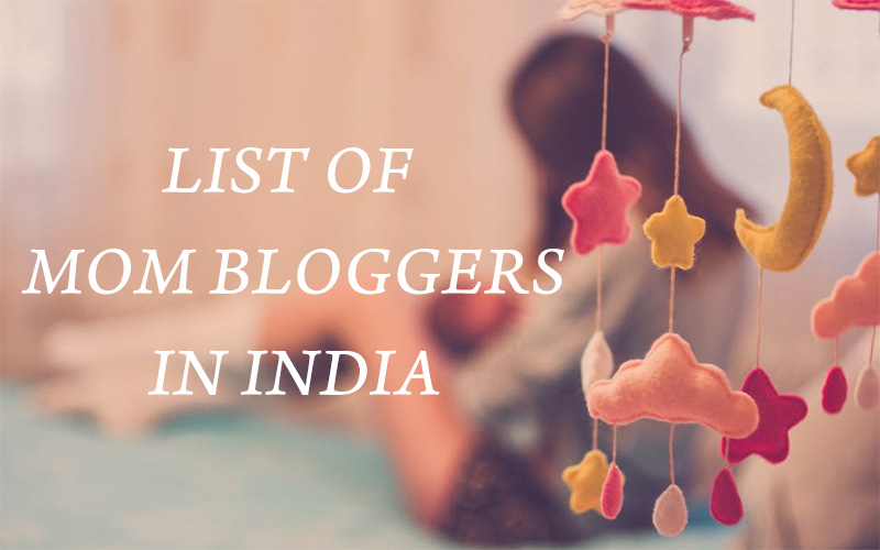 Mom bloggers to follow in India