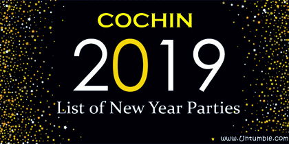 New Year Parties in Kochi 2019 | Events in Cochin / Ernakulam for Dec 31st
