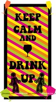Keep calm and drink up cut out